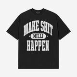 Make Shit Happen Black Tee