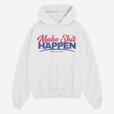 Make Shit Happen White Hoodie