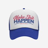 Make Shit Happen Blue/White Trucker Hat